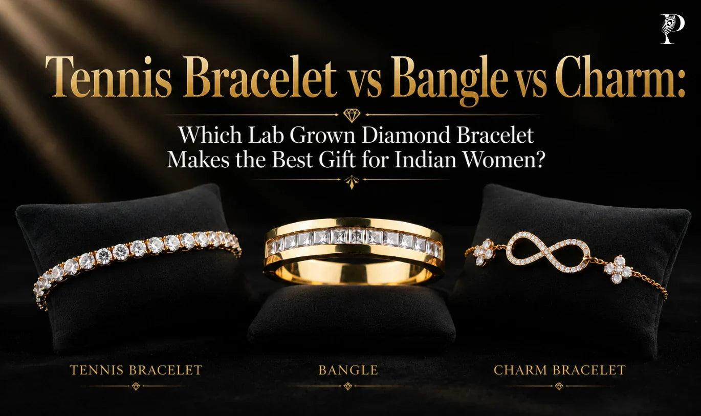 Tennis Bracelet vs Bangle vs Charm: Which Lab Grown Diamond Bracelet Makes the Best Gift for Indian Women?